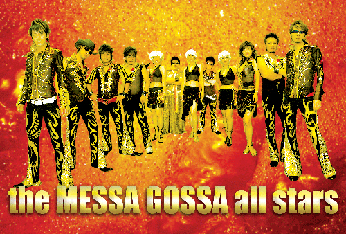 the MESSA GOSSA all stars