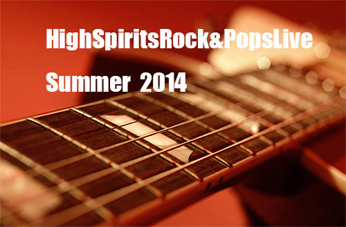 High Spirits Rock＆Pops Live Summer2014