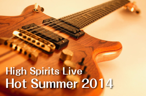 High Spirits Live Hot Summer 2014