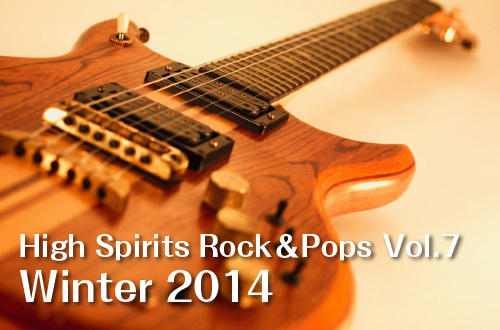 High Spirits Rock＆Pops Vol.7 Winter 2014